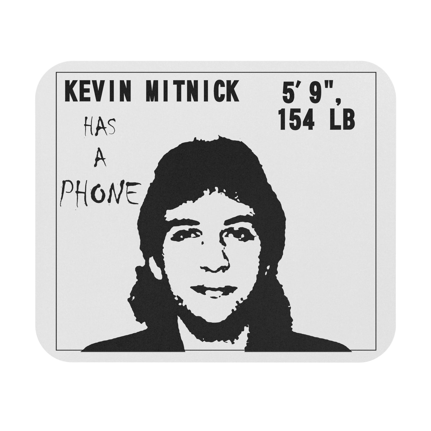 Kevin Mitnick Has a Phone - Mousepad